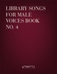 Library of Songs for Male Voices No. 4 Tenor/Bass Voices Book cover